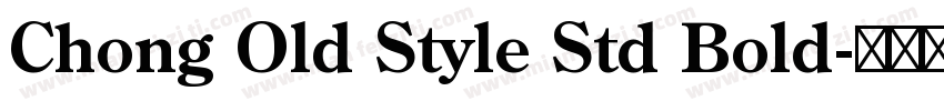 Chong Old Style Std Bold字体转换